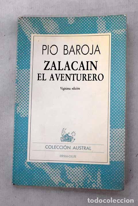 Libros: Zalaca&iacute;n el aventurero: historia de las buenas andanzas y fortunas de Mart&iacute;n Zalaca&iacute;n de Urb&iacute;a