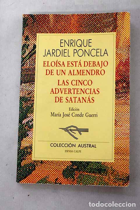 Libros: Elo&iacute;sa est&aacute; debajo de un almendro; Las cinco advertencias de Satan&aacute;s.- Jardiel Poncela, Enrique