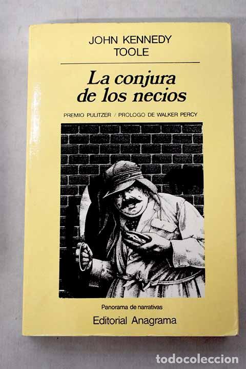 Libros: La conjura de los necios.- Toole, John Kennedy