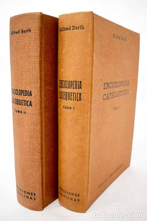 Libros: Enciclopedia catequ&eacute;tica.- Barth, Alfred