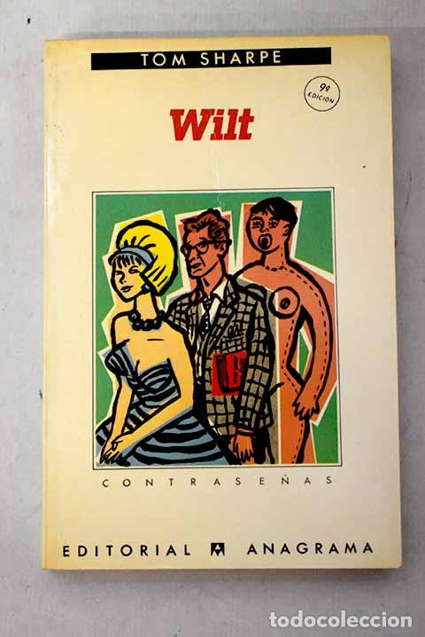 Libros: Wilt: Sharpe, Tom: Anagrama..- Sharpe, Tom