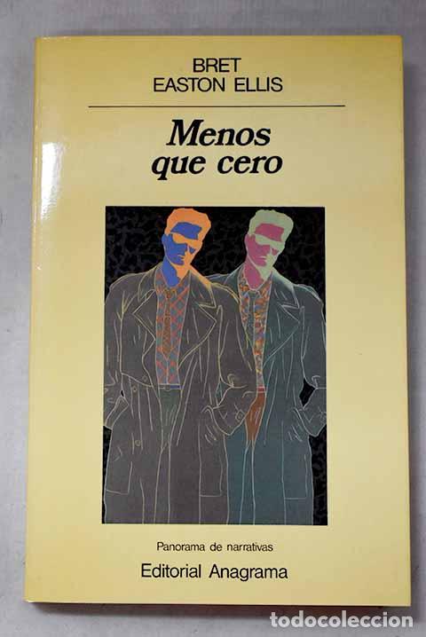 Libri di seconda mano: Menos que cero: Ellis, Bret Easton.- Ellis, Bret Easton