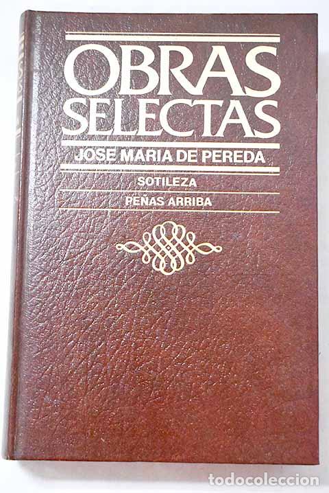 Libri di seconda mano: Sotileza ; Pe&ntilde;as arriba.- Pereda, Jos&eacute; Mar&iacute;a de
