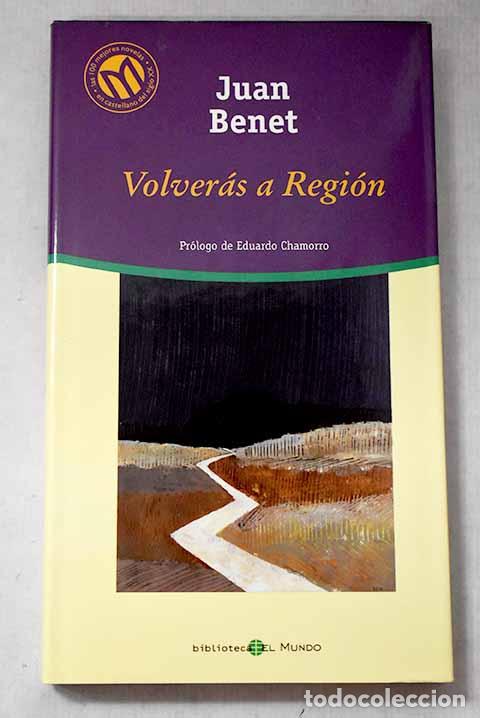 Libri di seconda mano: Volver&aacute;s a Regi&oacute;n: Benet, Juan.- Benet, Juan