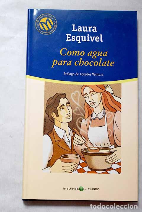 Libri di seconda mano: Como agua para chocolate.- Esquivel, Laura