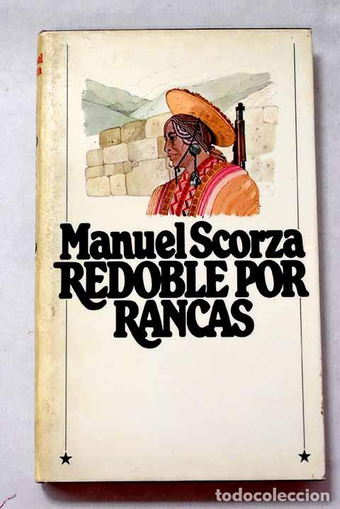 Libri di seconda mano: Redoble por Rancas: Scorza, Manuel.- Scorza, Manuel