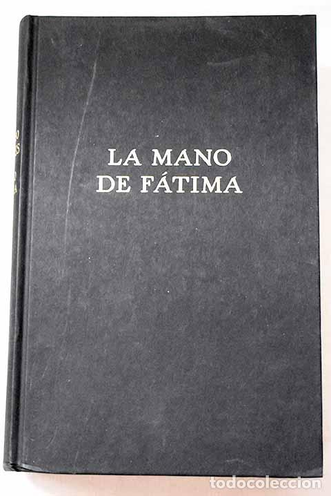 Libros: La mano de F&aacute;tima: Falcones, Ildefonso.- Falcones, Ildefonso