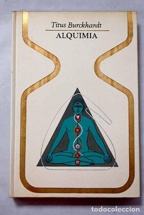 Libros: Alquimia: Significado e imagen del mundo.- Burckhardt, Titus