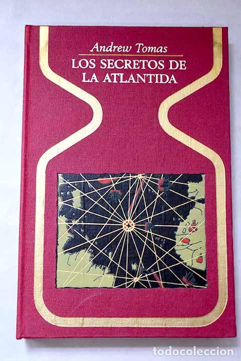 Libros: Los secretos de la Atl&aacute;ntida.- Tomas, Andrew