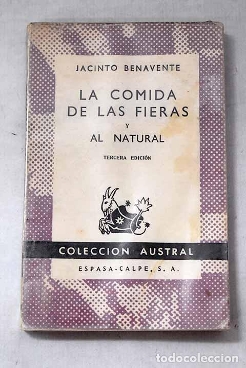 Libros: La comida de las fieras.- Benavente, Jacinto