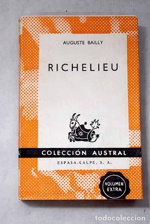 Libros: Richelieu: Bailly, Auguste.- Bailly, Auguste