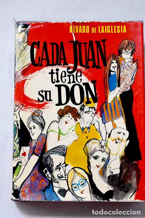 Libros: Cada Juan tiene su Don.- Laiglesia, &Aacute;lvaro de