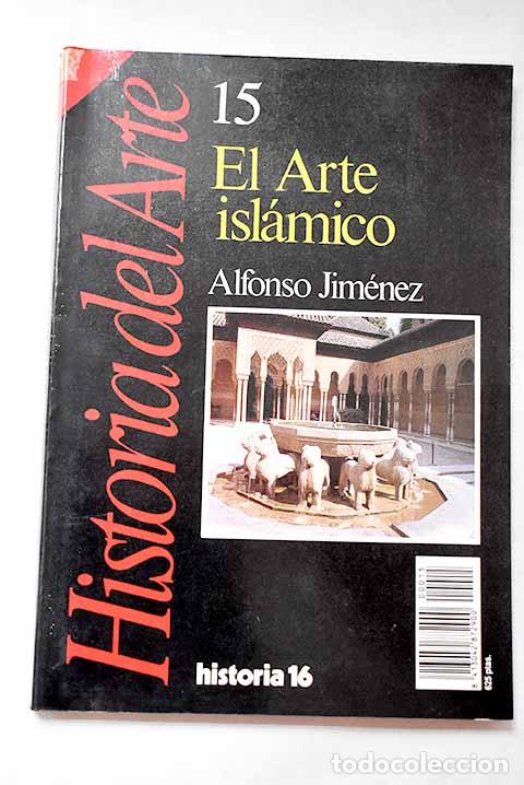Libros: El arte isl&aacute;mico: Jim&eacute;nez Mart&iacute;n, Alfonso.- Jim&eacute;nez Mart&iacute;n, Alfonso