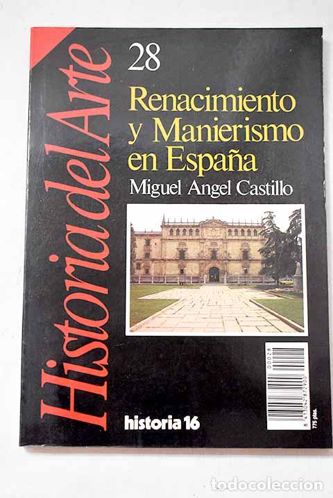 Libros: Renacimiento y manierismo en Espa&ntilde;a.- Castillo, Miguel &Aacute;ngel