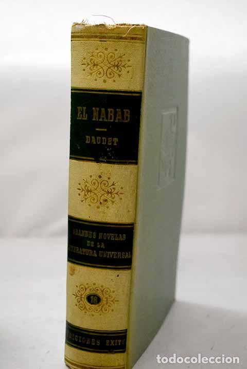Libros: El Nabab: Daudet, Alphonse.- Daudet, Alphonse