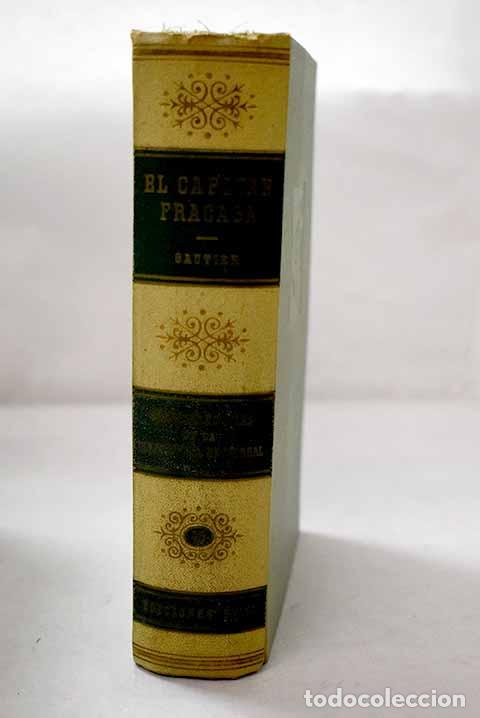 Libros: El capit&aacute;n Fracasa: Gautier, Th&eacute;ophile.- Gautier, Th&eacute;ophile