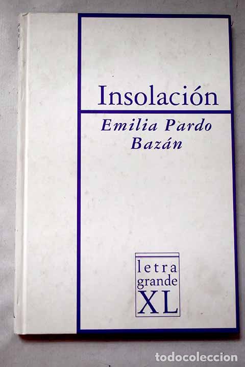 Libros: Insolaci&oacute;n: Pardo Baz&aacute;n, Emilia.- Pardo Baz&aacute;n, Emilia