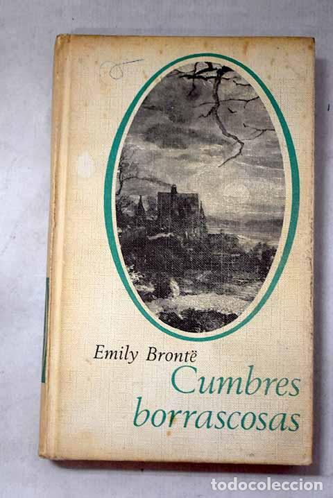 Libros: Cumbres borrascosas: Bronte, Emily.- Bronte, Emily