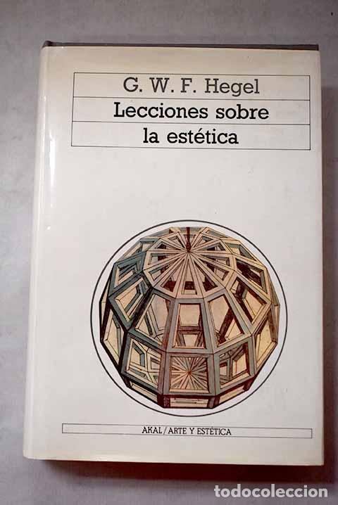 Libros: Lecciones sobre est&eacute;tica.- Hegel, Georg Wilhelm Friedrich