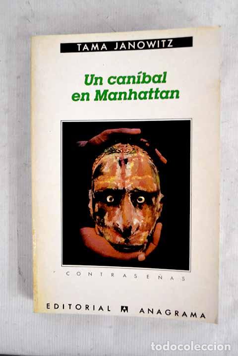 Libros: Un can&iacute;bal en Manhattan.- Janowitz, Tama