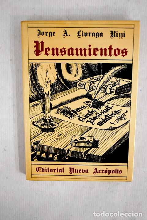 Libros: Pensamientos: Livraga Rizzi, Jorge A..- Livraga Rizzi, Jorge A.