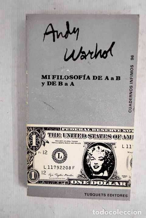 Libros: Mi filosof&iacute;a de A a B y de B a A.- Warhol, Andy