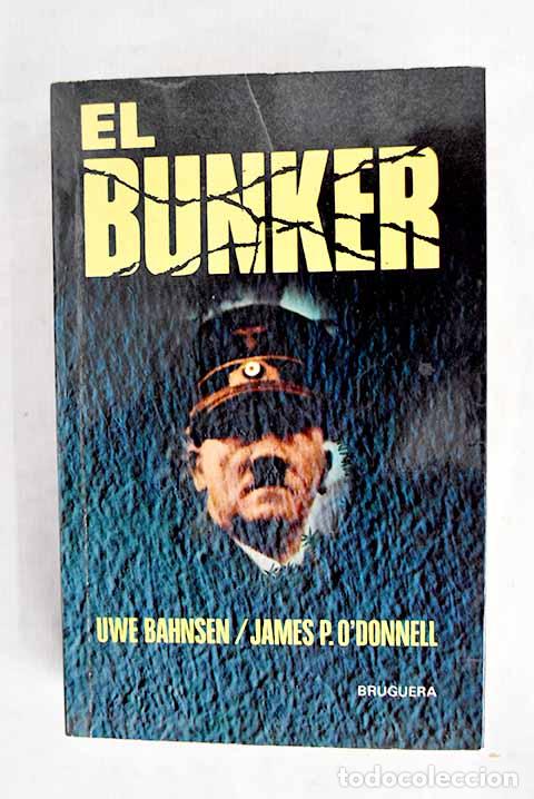 Libros: El bunker: Bahnsen, Uwe.- Bahnsen, Uwe