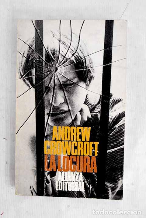 Libros: La locura: Crowcroft, Andrew.- Crowcroft, Andrew