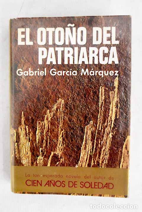 Libros: El oto&ntilde;o del patriarca.- Garc&iacute;a M&aacute;rquez, Gabriel