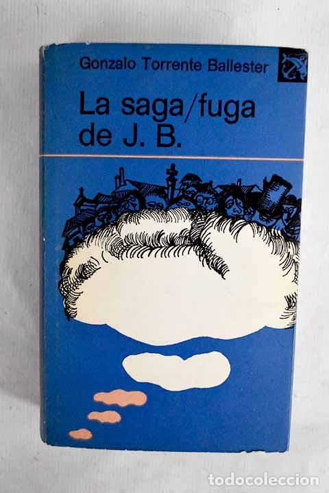 Libros: La saga/fuga de J. B.- Torrente Ballester, Gonzalo