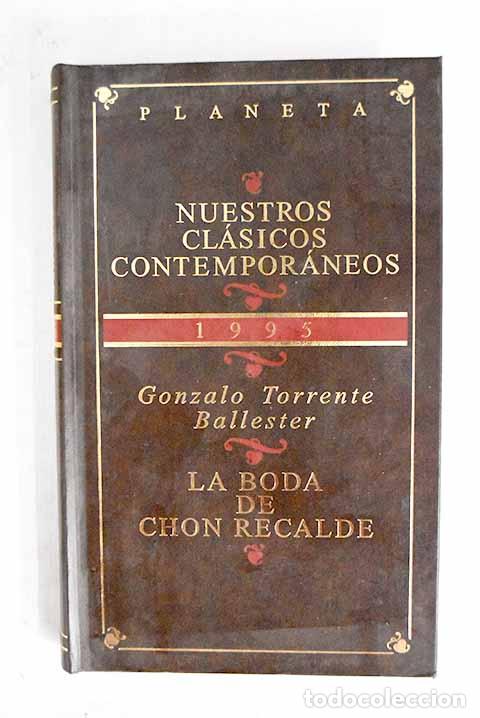 Libros: La boda de Chon Recalde.- Torrente Ballester, Gonzalo