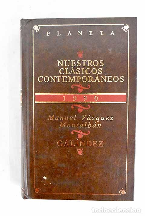 Livres: Gal&iacute;ndez: V&aacute;zquez Montalb&aacute;n, Manuel.- V&aacute;zquez Montalb&aacute;n, Manuel