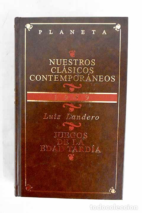 Livres: Juegos de la edad tard&iacute;a.- Landero, Luis
