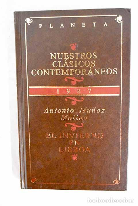 Livres: El invierno en Lisboa.- Mu&ntilde;oz Molina, Antonio