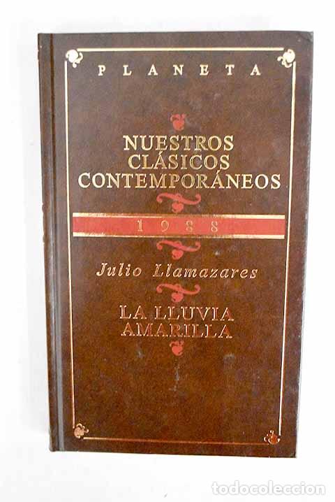 Livres: La lluvia amarilla: Llamazares, Julio.- Llamazares, Julio