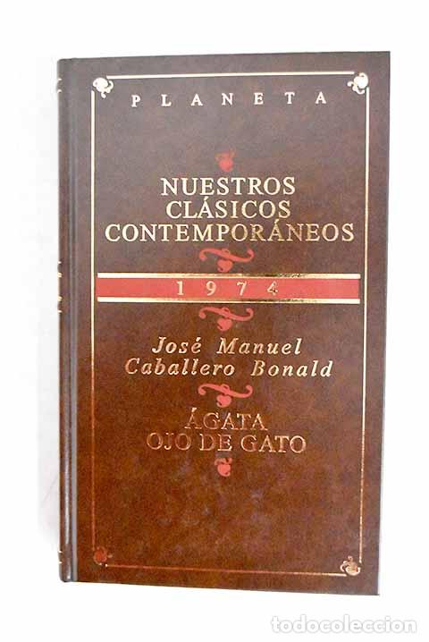 Livres: &Aacute;gata ojo de gato: Caballero Bonald, Jos&eacute; Manuel.- Caballero Bonald, Jos&eacute; Manuel