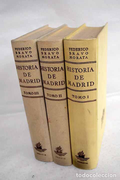 Libros: Historia de Madrid: Bravo Morata, Federico.- Bravo Morata, Federico