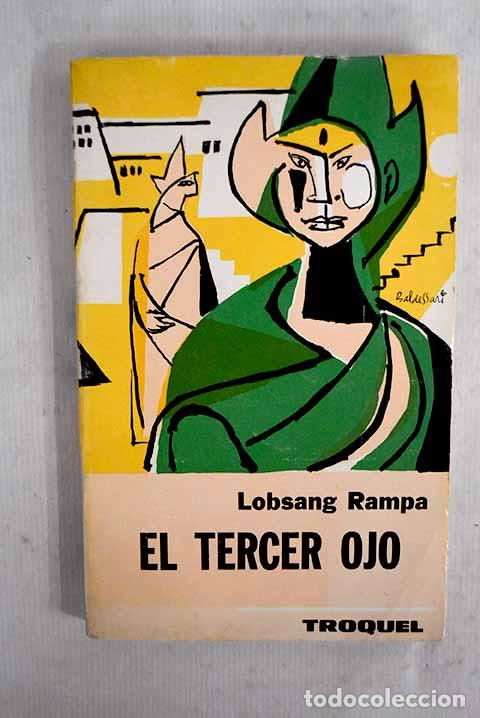 Libros: El tercer ojo: Lobsang Rampa, T..- Lobsang Rampa, T.