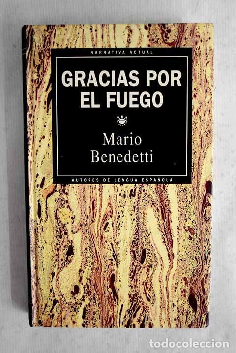 Libri di seconda mano: Gracias por el fuego.- Benedetti, Mario
