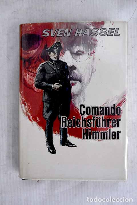 books: Comando Reichsfuhrer Himmler.- Hassel, Sven