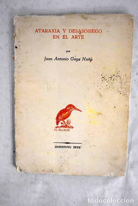 books: Ataraxia y desasosiego en el arte.- Gaya Nu&ntilde;o, Juan Antonio