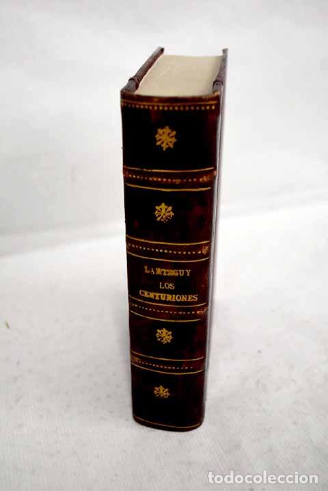 Libri di seconda mano: Los centuriones: Lart&eacute;guy, Jean.- Lart&eacute;guy, Jean