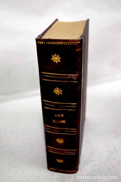 Libri di seconda mano: Mois&eacute;s: Asch, Sholem.- Asch, Sholem