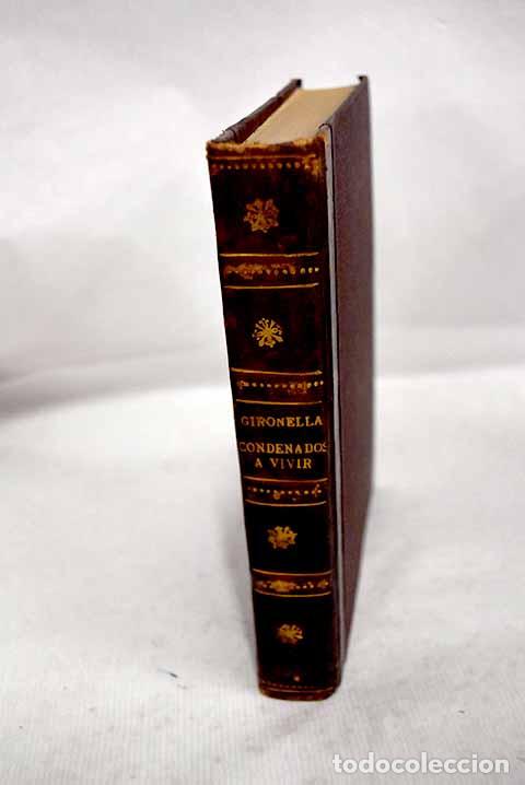 B&uuml;cher: Condenados a vivir, tomo I.- Gironella, Jos&eacute; Mar&iacute;a