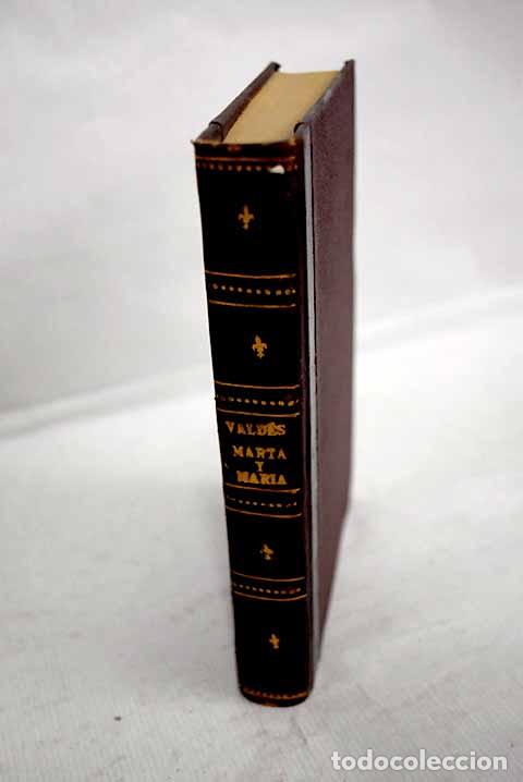 Libros: Marta y Mar&iacute;a: Palacio Valdes, Armando.- Palacio Valdes, Armando