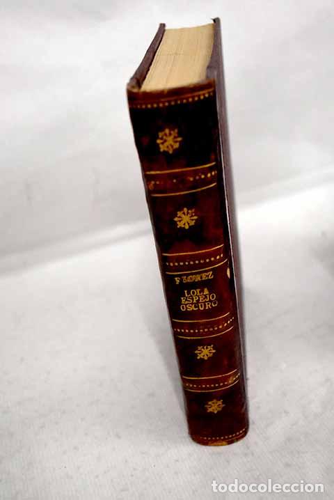 Libros: Lola, espejo oscuro: Fern&aacute;ndez-Fl&oacute;rez, Dar&iacute;o.- Fern&aacute;ndez-Fl&oacute;rez, Dar&iacute;o