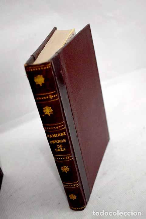 Libros: Perros de caza: Huerta Ram&iacute;rez, Fernando.- Huerta Ram&iacute;rez, Fernando