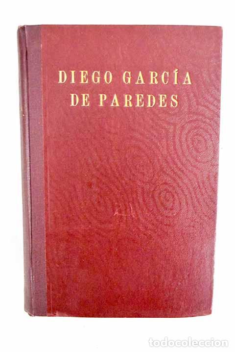 Libros: Diego Garc&iacute;a de Paredes, H&eacute;rcules y Sans&oacute;n de Espa&ntilde;a.- Mu&ntilde;oz de San Pedro, Miguel