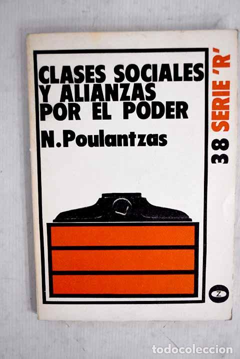 Libros: Clases sociales y alianzas por el poder.- Poulantzas, Nicos