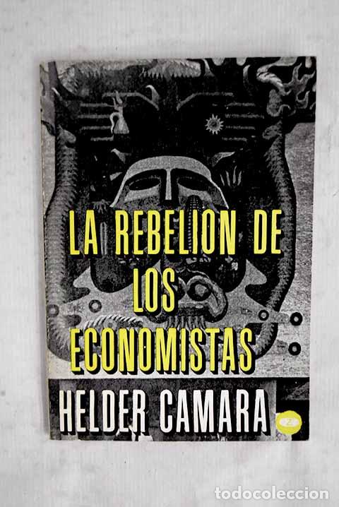 Libros: La rebeli&oacute;n de los economistas.- Camara, H&eacute;lder